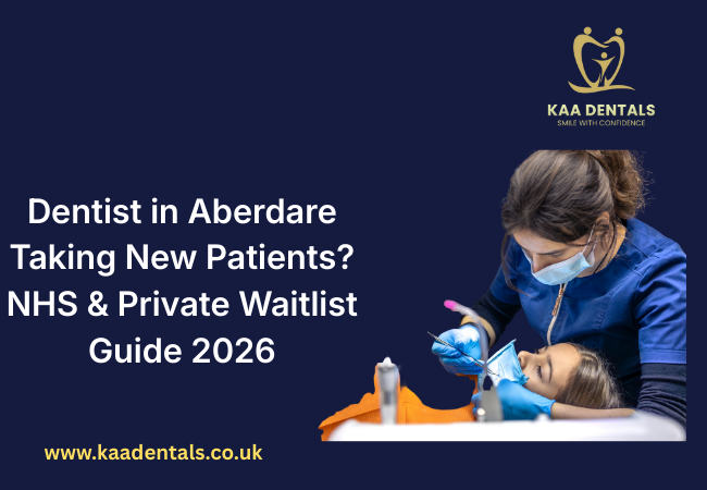 Dentist treating a patient in Aberdare clinic with text about NHS and private waiting list guide for new patients in 2026